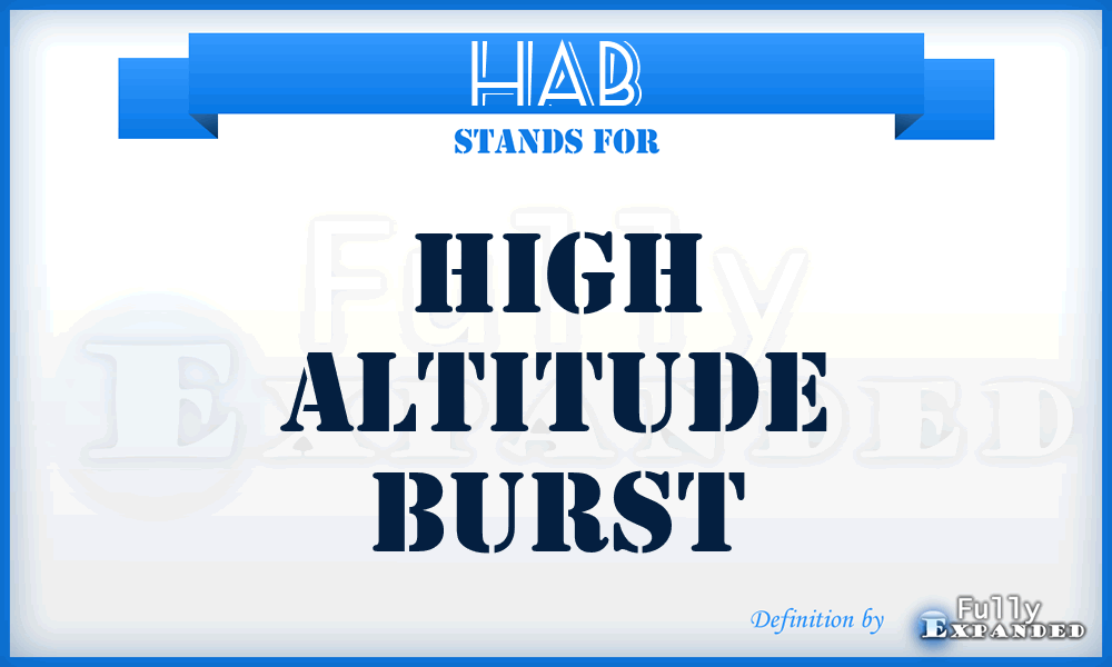 HAB - high altitude burst