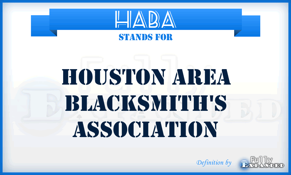HABA - Houston Area Blacksmith's Association
