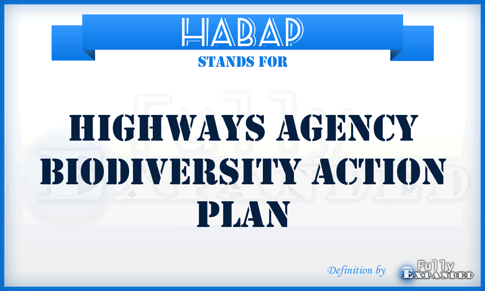 HABAP - Highways Agency Biodiversity Action Plan