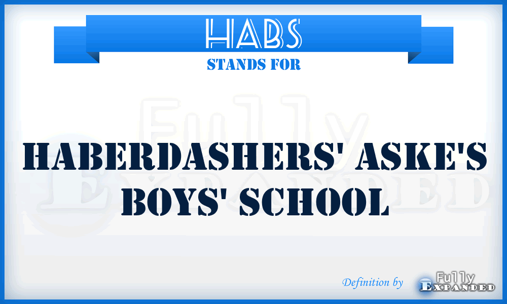 HABS - Haberdashers' Aske's Boys' School