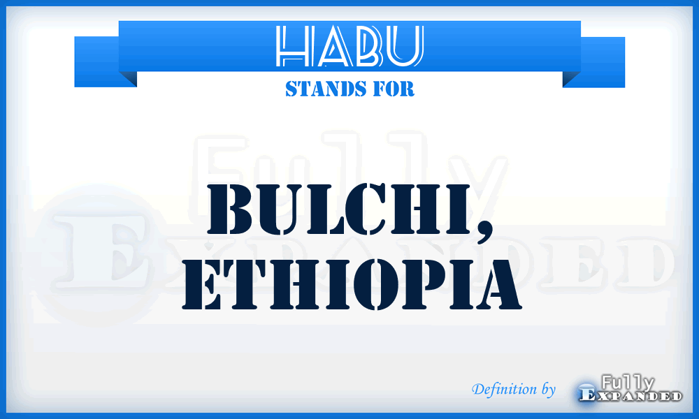 HABU - Bulchi, Ethiopia