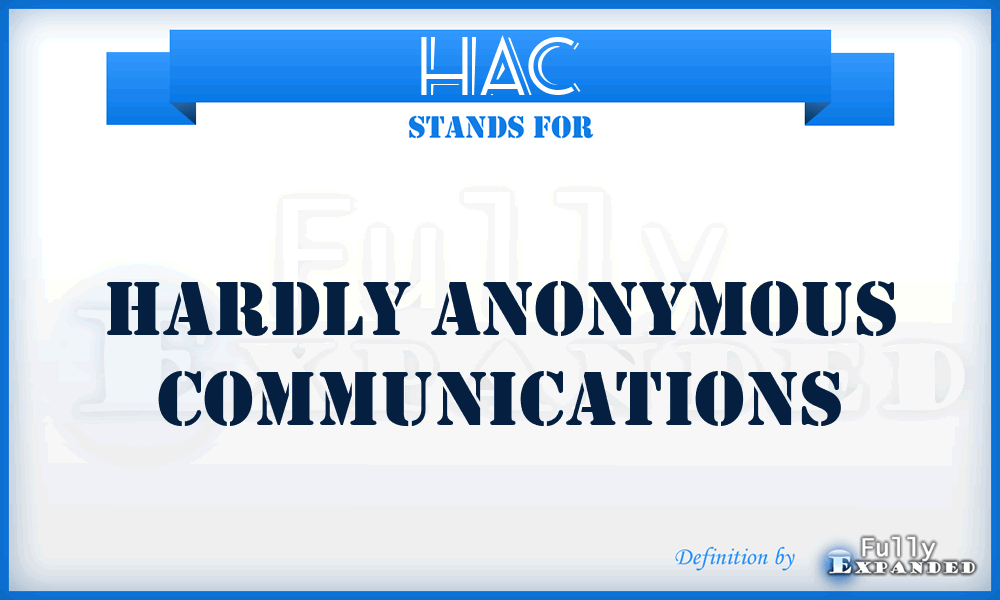 HAC - Hardly Anonymous Communications