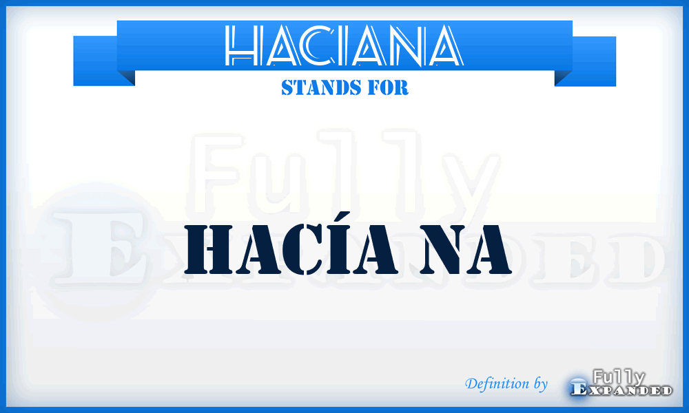 HACIANA - hacía Na