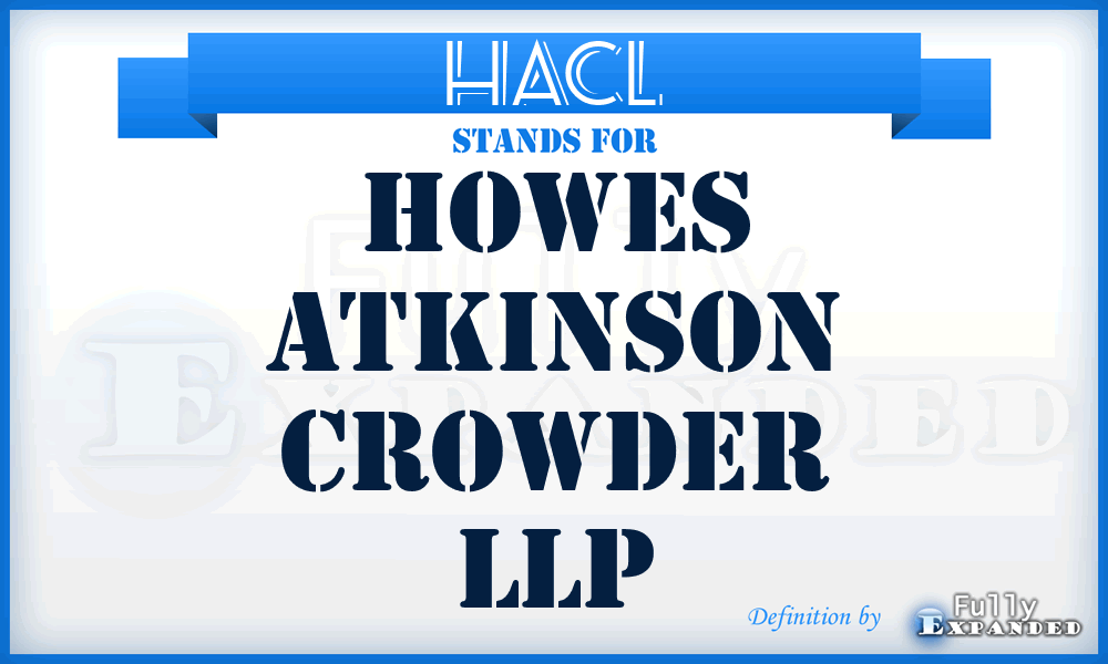 HACL - Howes Atkinson Crowder LLP