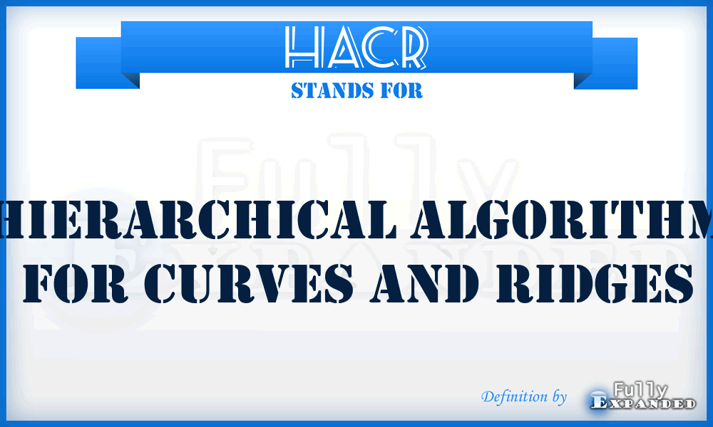 HACR - Hierarchical Algorithm For Curves And Ridges