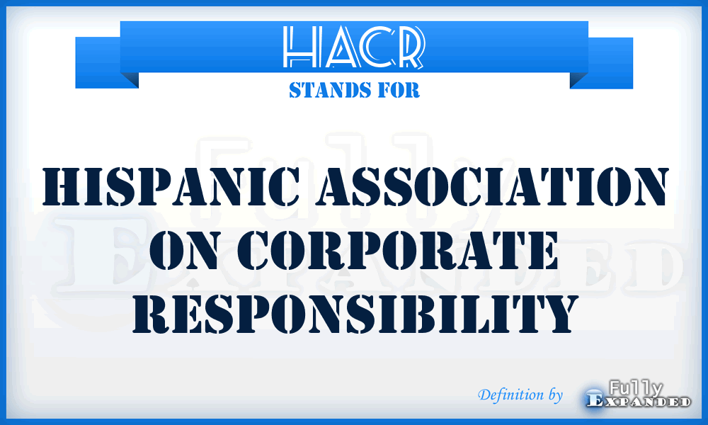 HACR - Hispanic Association on Corporate Responsibility