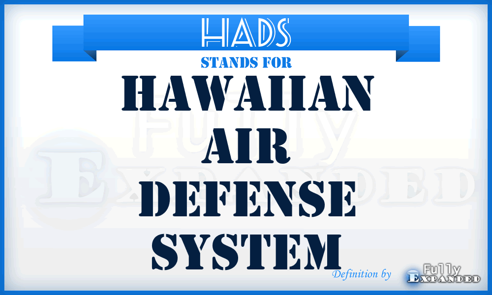 HADS - Hawaiian Air Defense System