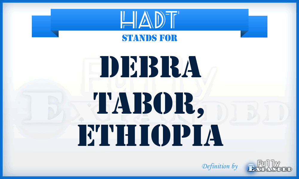 HADT - Debra Tabor, Ethiopia