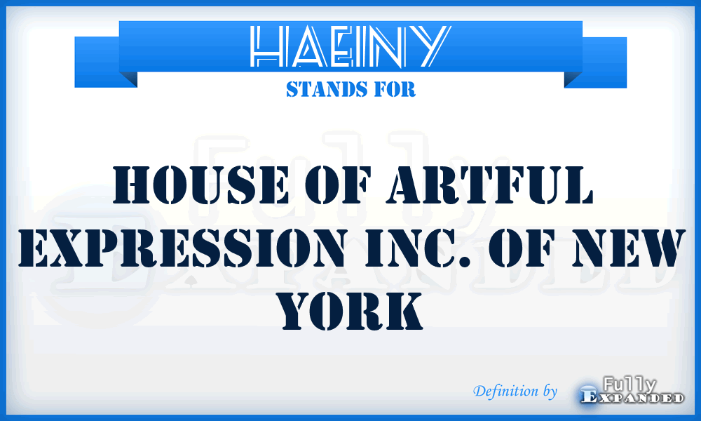 HAEINY - House of Artful Expression Inc. of New York