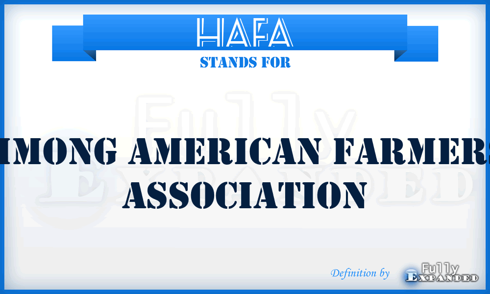 HAFA - Hmong American Farmers Association