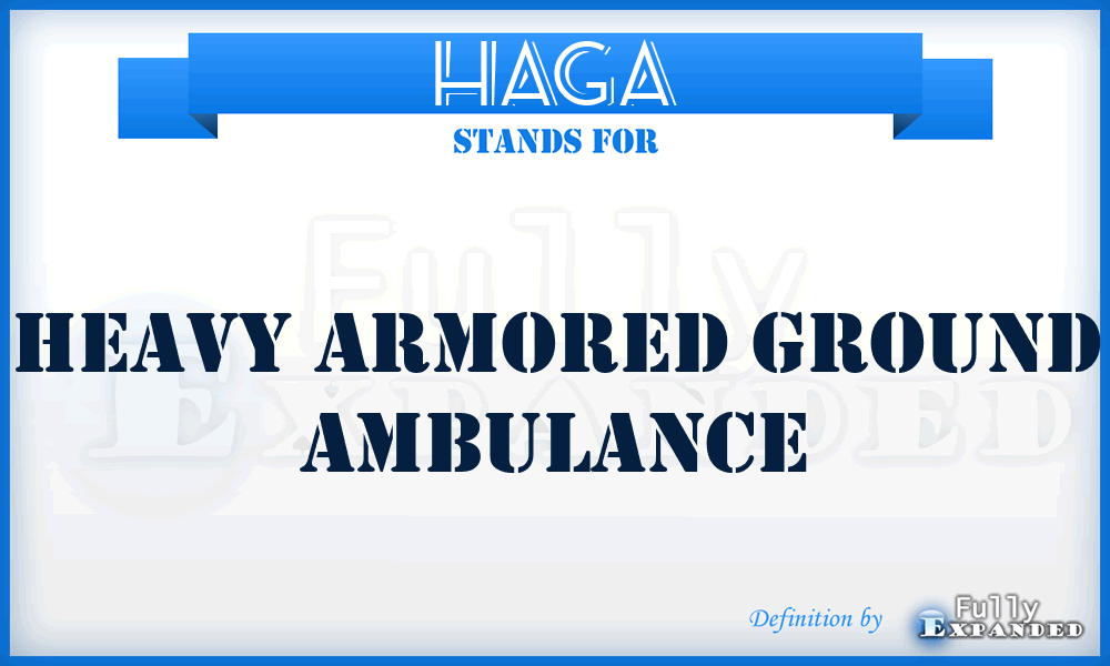 HAGA - Heavy Armored Ground Ambulance
