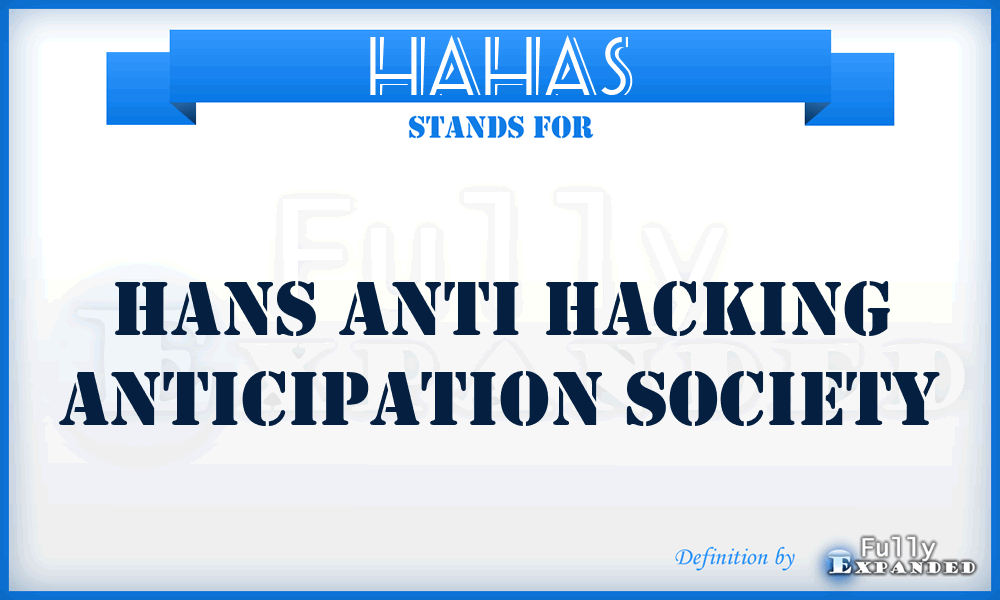 HAHAS - Hans Anti Hacking Anticipation Society