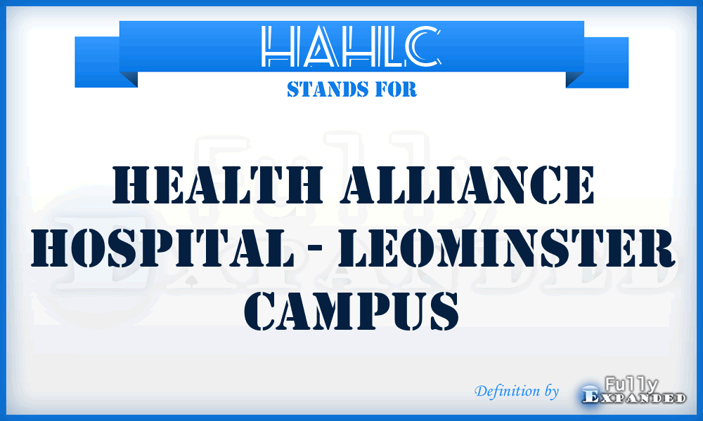 HAHLC - Health Alliance Hospital - Leominster Campus