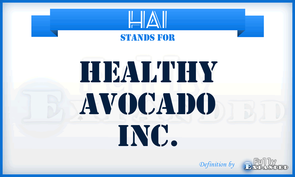 HAI - Healthy Avocado Inc.