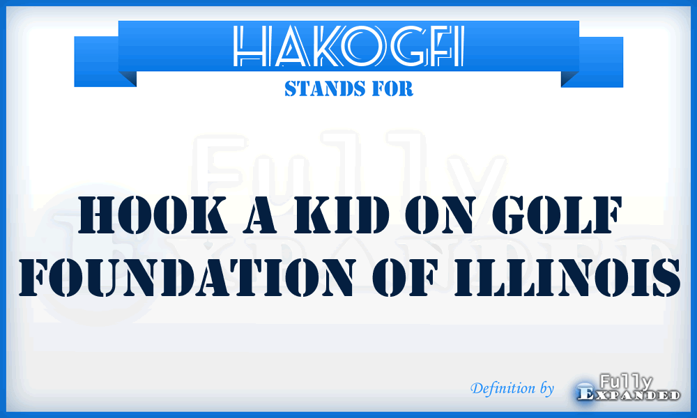 HAKOGFI - Hook A Kid On Golf Foundation of Illinois