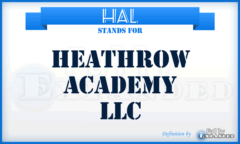 HAL - Heathrow Academy LLC