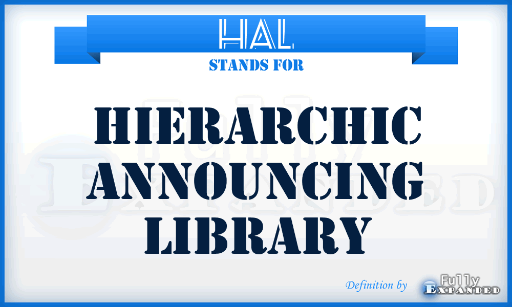 HAL - Hierarchic Announcing Library