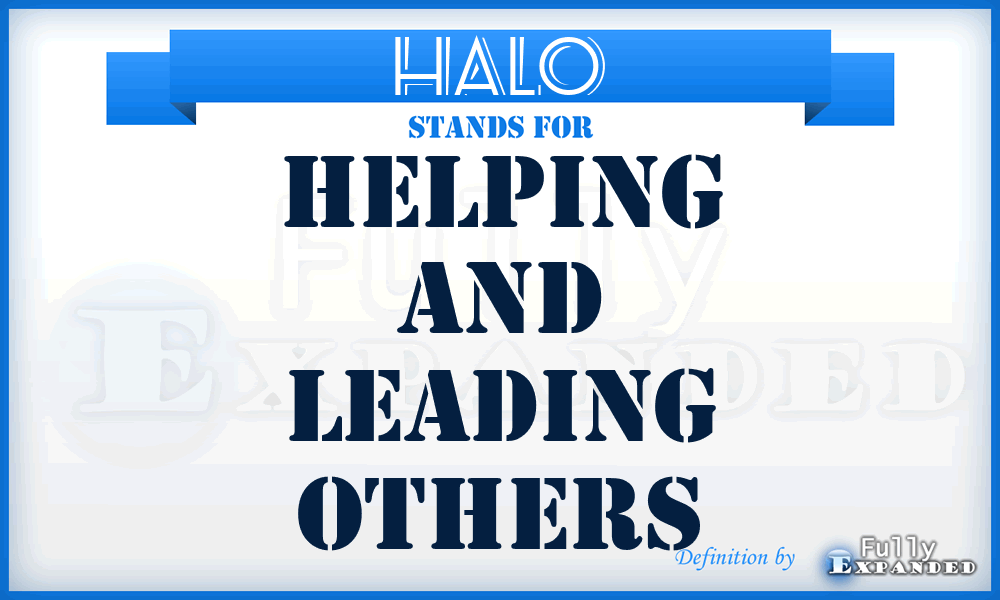 HALO - Helping And Leading Others