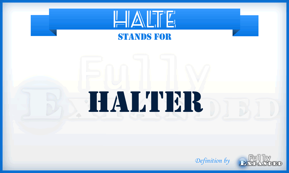 HALTE - Halter