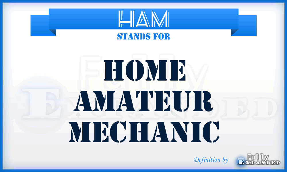 HAM - Home Amateur Mechanic