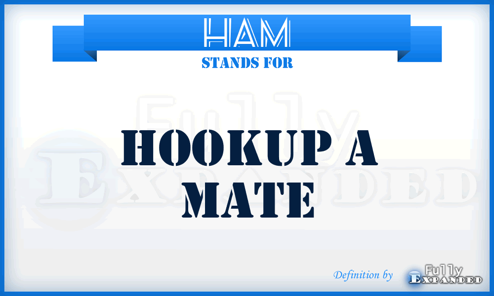 HAM - Hookup A Mate