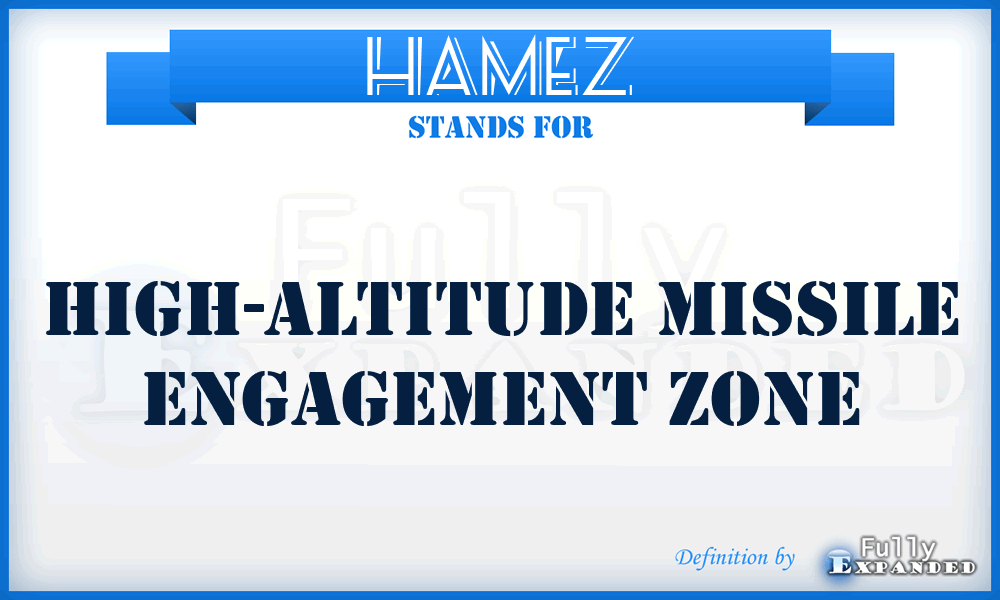 HAMEZ - High-Altitude Missile Engagement Zone