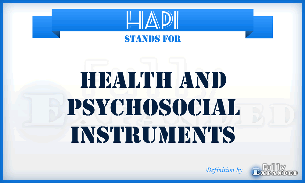 HAPI - Health And Psychosocial Instruments