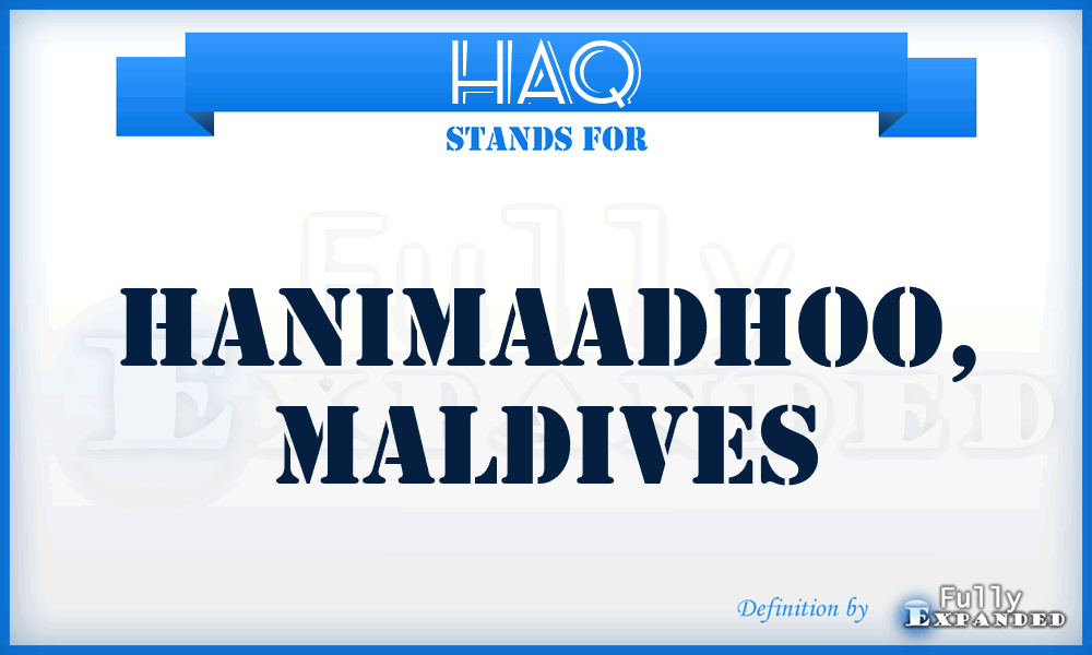 HAQ - Hanimaadhoo, Maldives