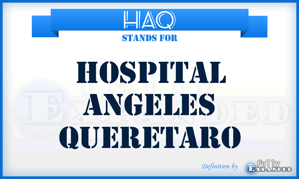 HAQ - Hospital Angeles Queretaro