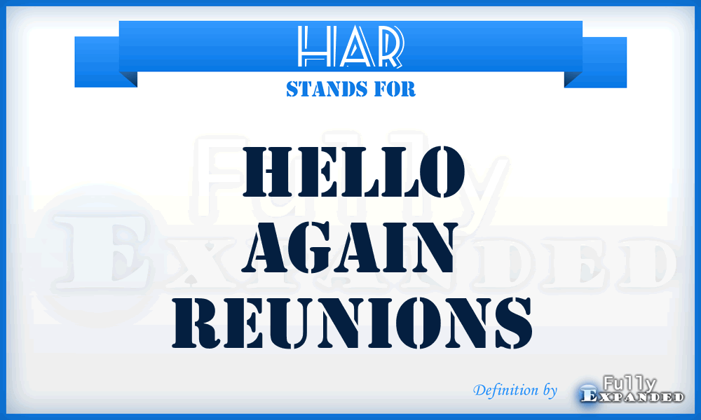 HAR - Hello Again Reunions