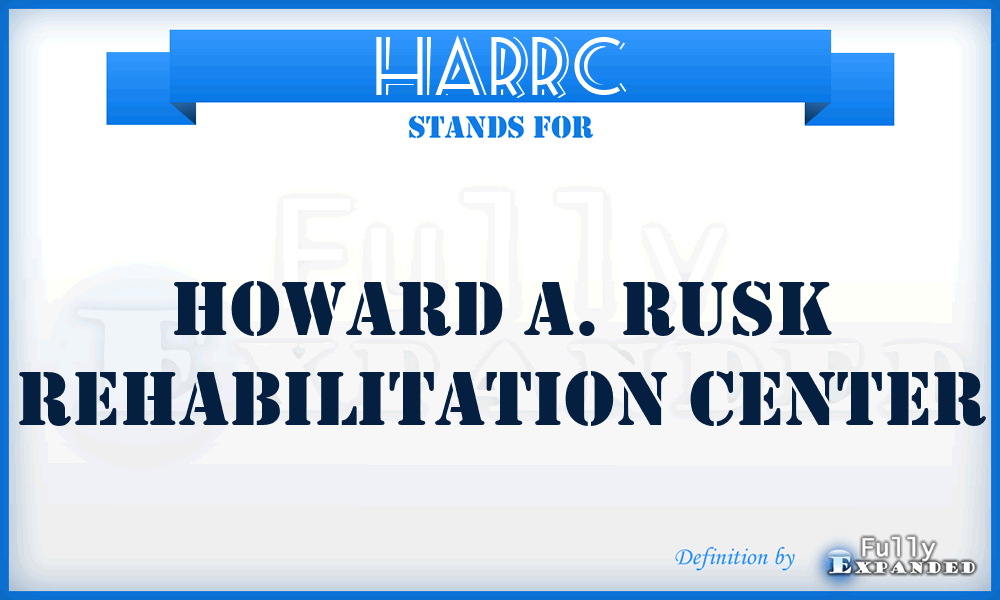 HARRC - Howard A. Rusk Rehabilitation Center