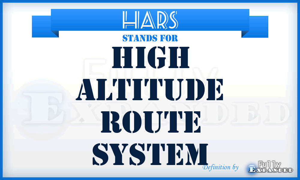 HARS - High Altitude Route System