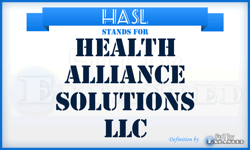 HASL - Health Alliance Solutions LLC