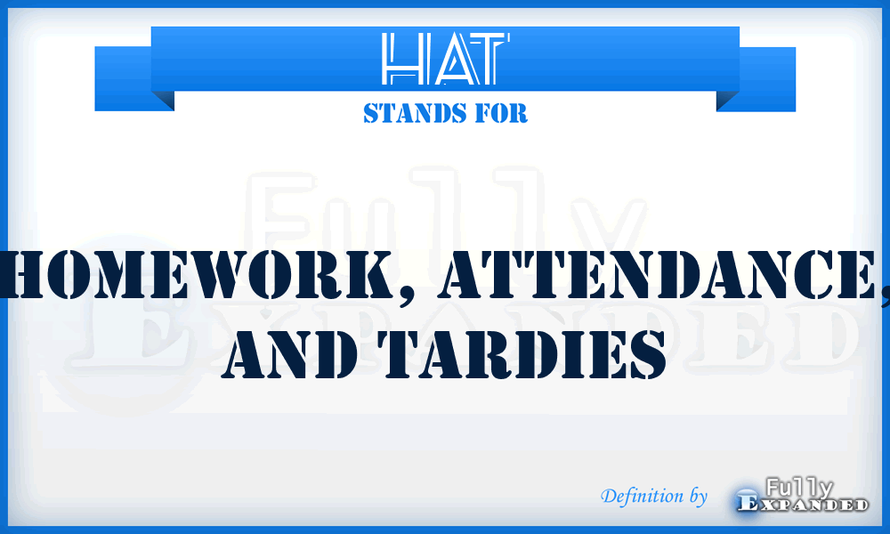 HAT - Homework, Attendance, and Tardies