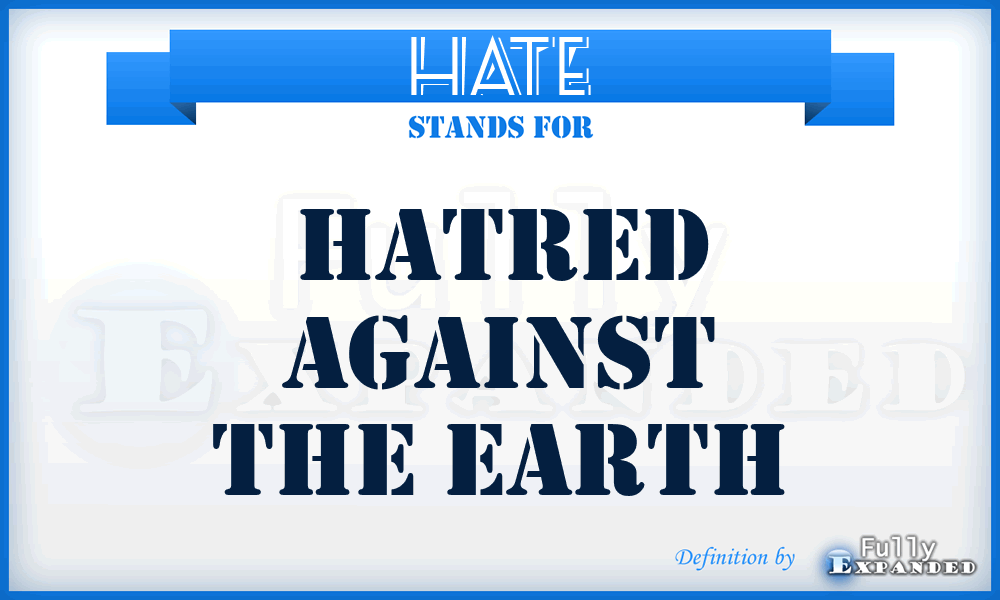 HATE - Hatred Against The Earth