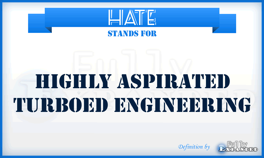 HATE - Highly Aspirated Turboed Engineering