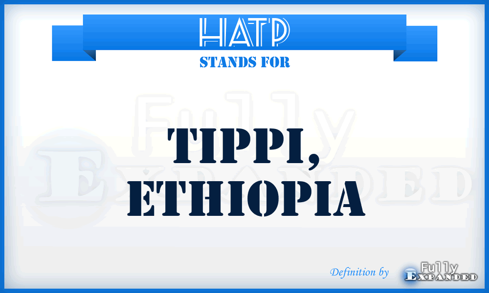 HATP - Tippi, Ethiopia