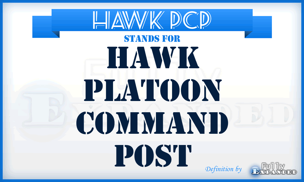 HAWK PCP - Hawk platoon command post