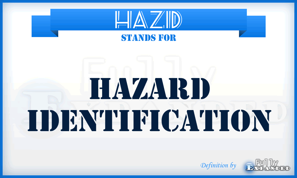 HAZID - Hazard Identification