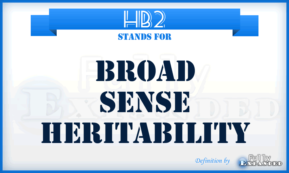 HB2 - Broad sense heritability