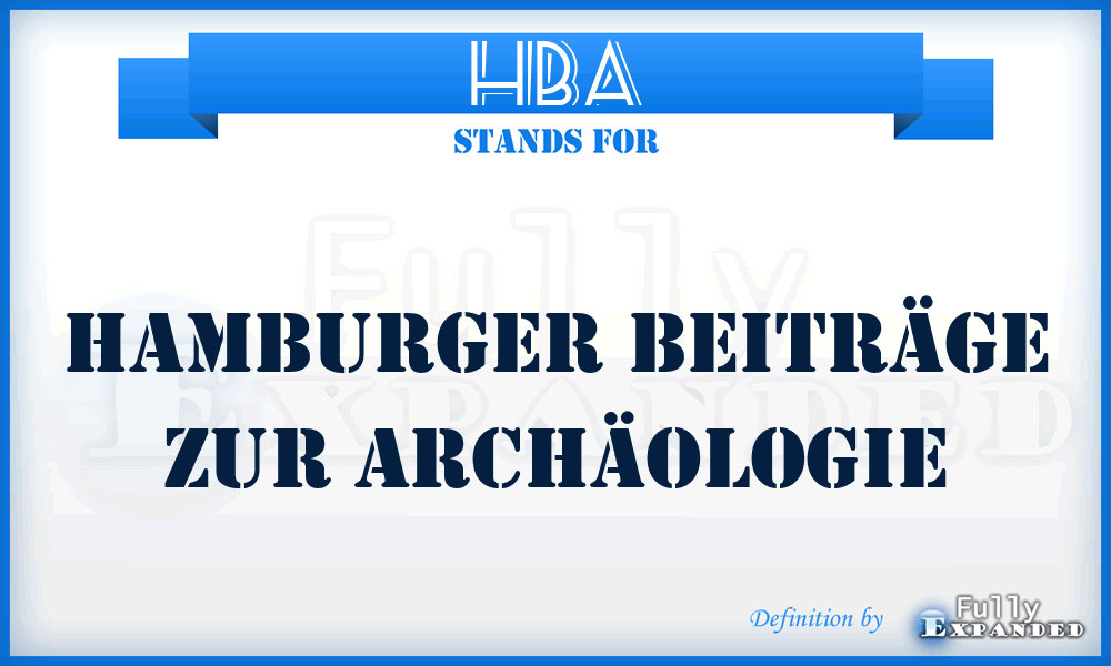 HBA - Hamburger Beiträge zur Archäologie