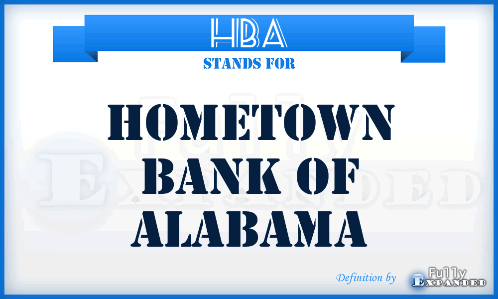 HBA - Hometown Bank of Alabama