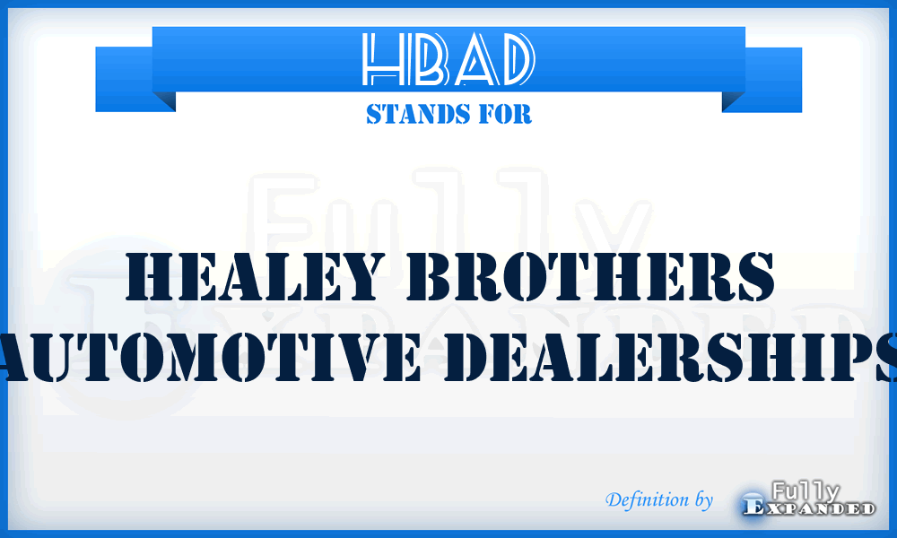 HBAD - Healey Brothers Automotive Dealerships