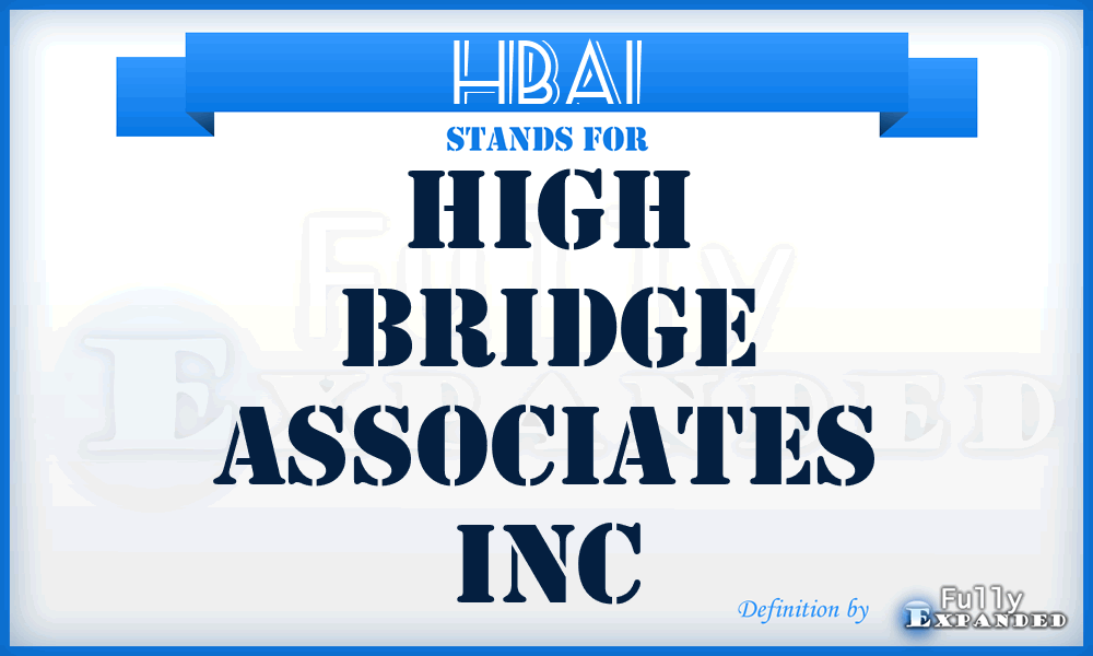 HBAI - High Bridge Associates Inc