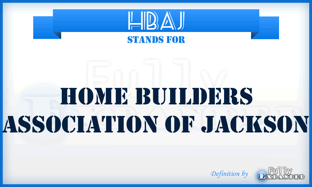 HBAJ - Home Builders Association of Jackson