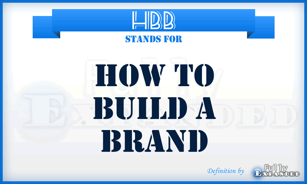HBB - How to Build a Brand