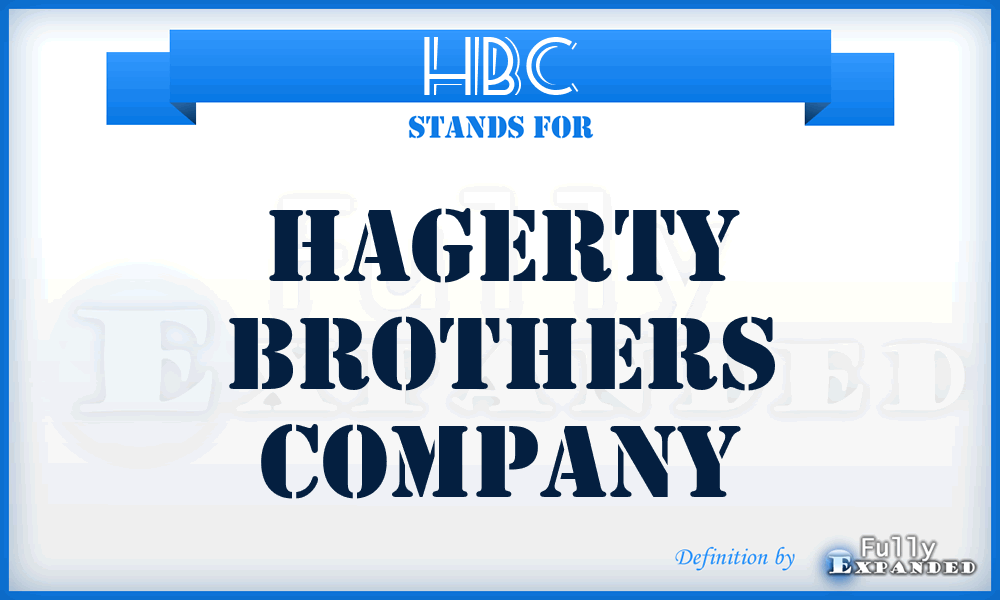 HBC - Hagerty Brothers Company