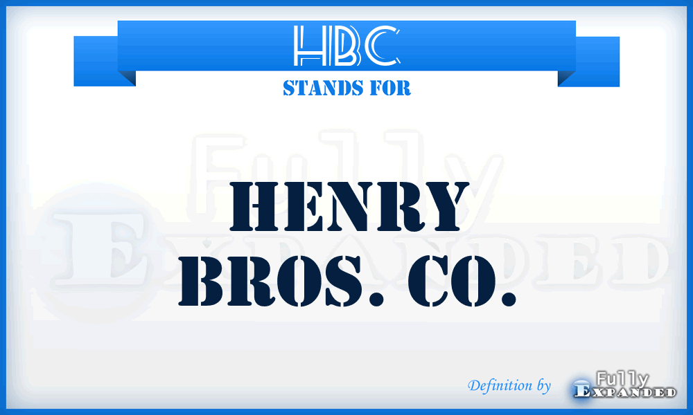 HBC - Henry Bros. Co.