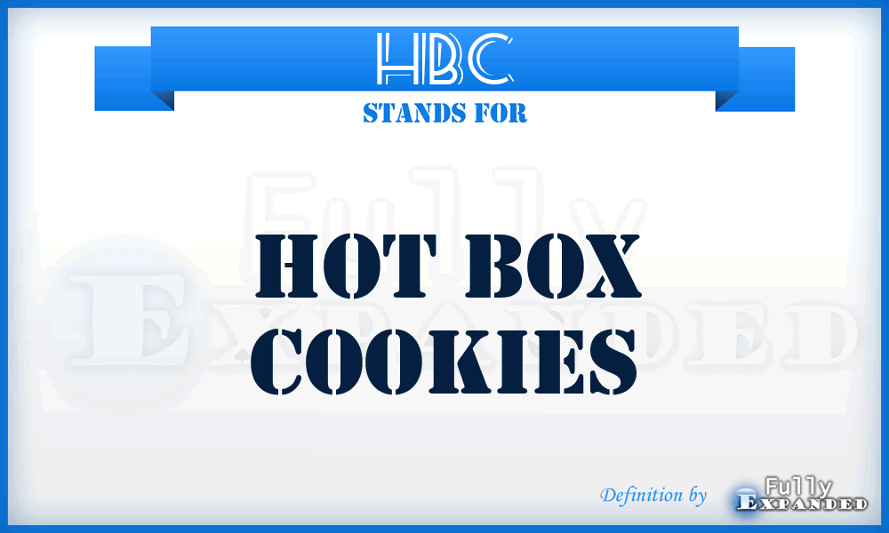 HBC - Hot Box Cookies