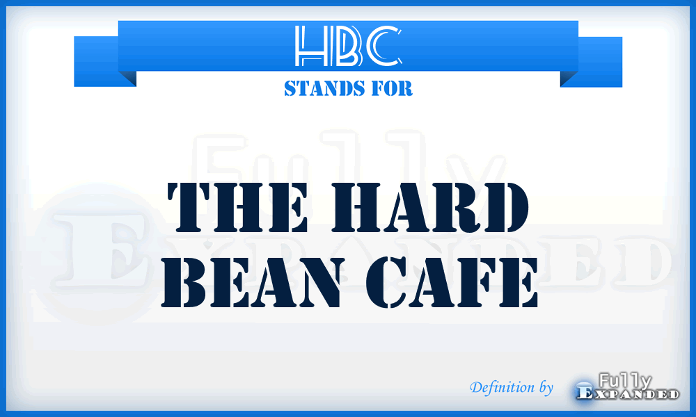 HBC - The Hard Bean Cafe